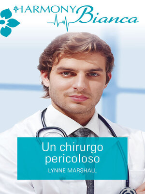 cover image of Un chirurgo pericoloso